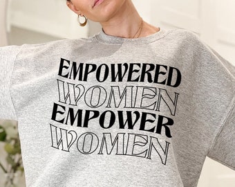 Empowered women Empower women Sweatshirt, Feminist crewneck, Feminism top, Feminist Gift, 70s crewneck, Women Empowerment sweatshirt