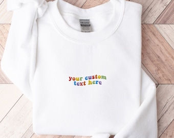 Custom Text Embroidery Sweatshirt Embroidered Crewneck Trendy Sweatshirt Preppy Sweatshirt Positive sweatshirt Quote Sweatshirt