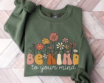 Sudadera Sé amable con tu mente Sudadera de salud mental Sudadera de crecimiento personal Sudadera positiva con cuello redondo Sudadera de terapia Sudadera con enfermedad mental