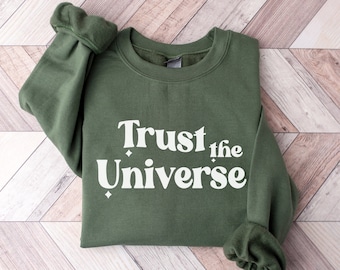 Trust the Universe Sweatshirt, Manifestation crewneck, Law of attraction Sweatshirt, Spiritual top, Spirituality Sweatshirt, Mystical top