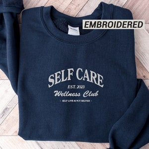 Zelfzorg Sweatshirt Geborduurde Crewneck Self Love Sweatshirt Vintage Sweatshirt