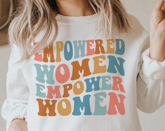 Sweat-shirt féministe Cadeau féministe Pull féministe Vêtements féministes Cadeau féministe Fille Power Crewneck Women Empowerment Sweat-shirt