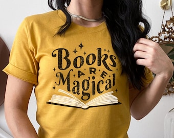 Books are Magical tee, Book Lover Shirt, Bookworm Tee, Books Shirt, Reading books T-shirt, Gift for reader