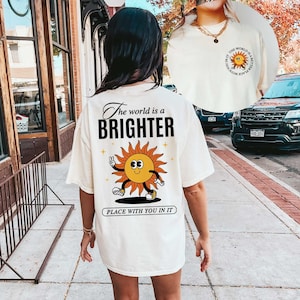 The World is Brighter Place Shirt Anxiety Shirt Therapist Shirt Therapy Shirt Mental Health Gift Neurodiversity Shirt Suicide Prevention Tee
