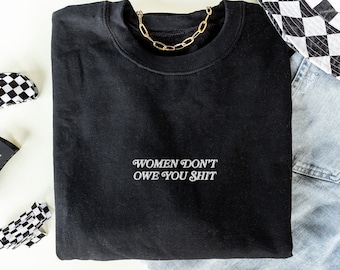 Feminist Embroidered Sweatshirt Feminist Gift Feminist Clothing Feminist Gift Girl Power Crewneck Women Empowerment Sweatshirt