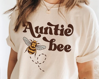 Auntie Bee Shirt Auntie Shirt Aunt Shirt Auntie Gifts Bee baby Shower Baby Announcement Shirt Family Shirts Pregnancy Shirt New Auntie Shirt