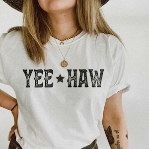 Yeehaw Shirt Howdy Shirt  Cowgirl Shirt Southwest Shirt  Country Girl Shirt Western Shirt Country Music Shirt Midwest Shirt Southern Shirts