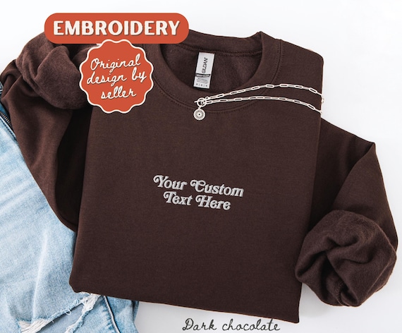 Custom Text Embroidered Sweatshirt Embroidery Crewneck Trendy Sweatshirt Preppy Sweatshirt Positive sweatshirt Quote Sweatshirt