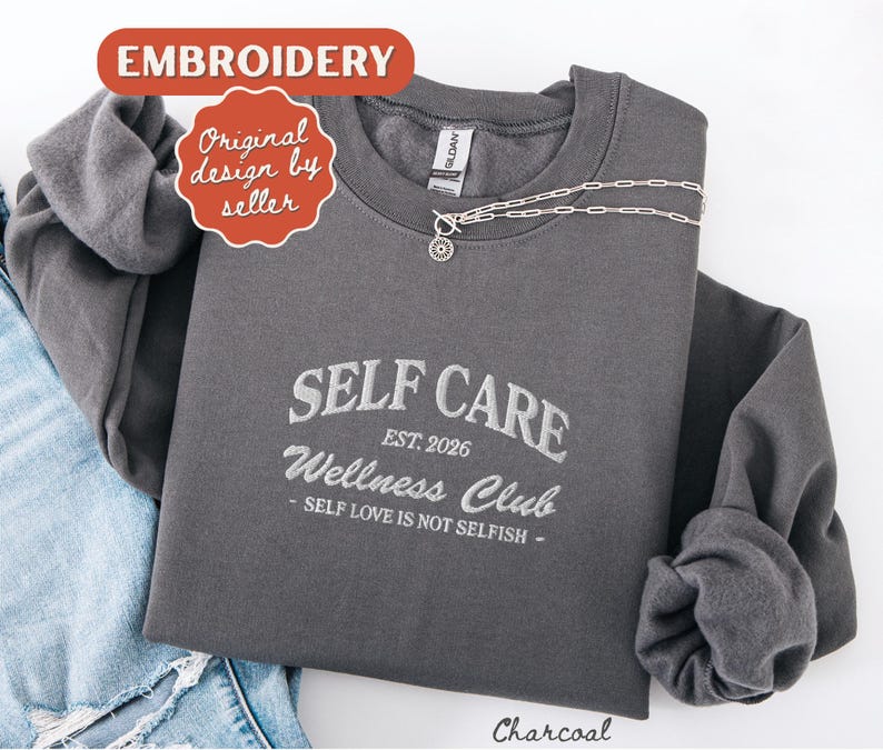 Self Care Sweatshirt Embroidered Crewneck Self Love Sweatshirt Vintage Sweatshirt Charcoal