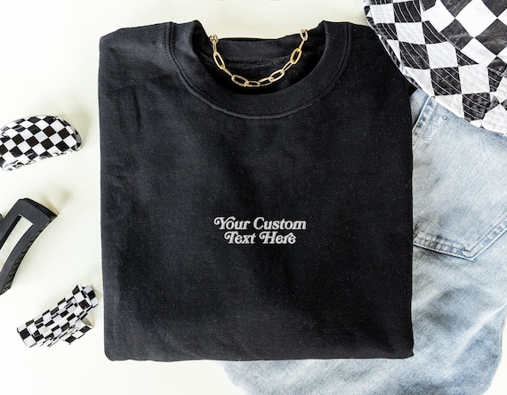 Custom Text Embroidery Sweatshirt Embroidered Crewneck Trendy Sweatshirt Preppy Sweatshirt Positive sweatshirt Quote Sweatshirt