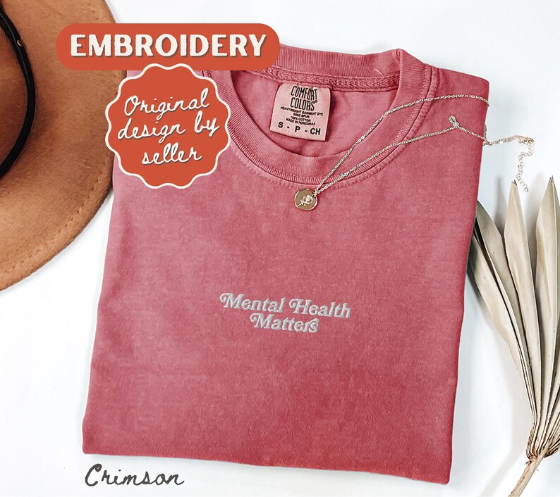 Embroidered Mental Health Matters Shirt, Comfort Colors T-shirt, Depression Tee, ADHD Gift, Neurodivergent Shirt Crimson