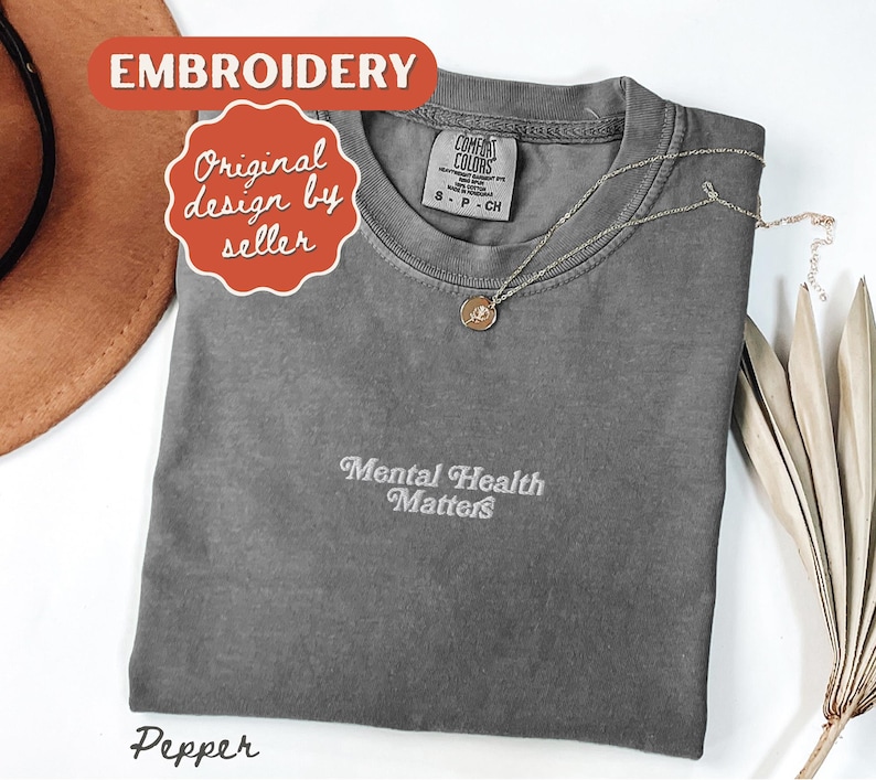 Embroidered Mental Health Matters Shirt, Comfort Colors T-shirt, Depression Tee, ADHD Gift, Neurodivergent Shirt Pepper