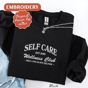 Self Care Sweatshirt Embroidered Crewneck Self Love Sweatshirt Vintage Sweatshirt Black