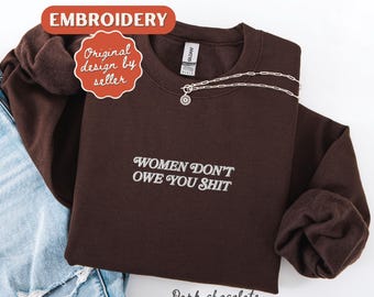 Feminist Embroidered Sweatshirt Feminist Gift Feminist Clothing Feminist Gift Girl Power Crewneck Women Empowerment Sweatshirt
