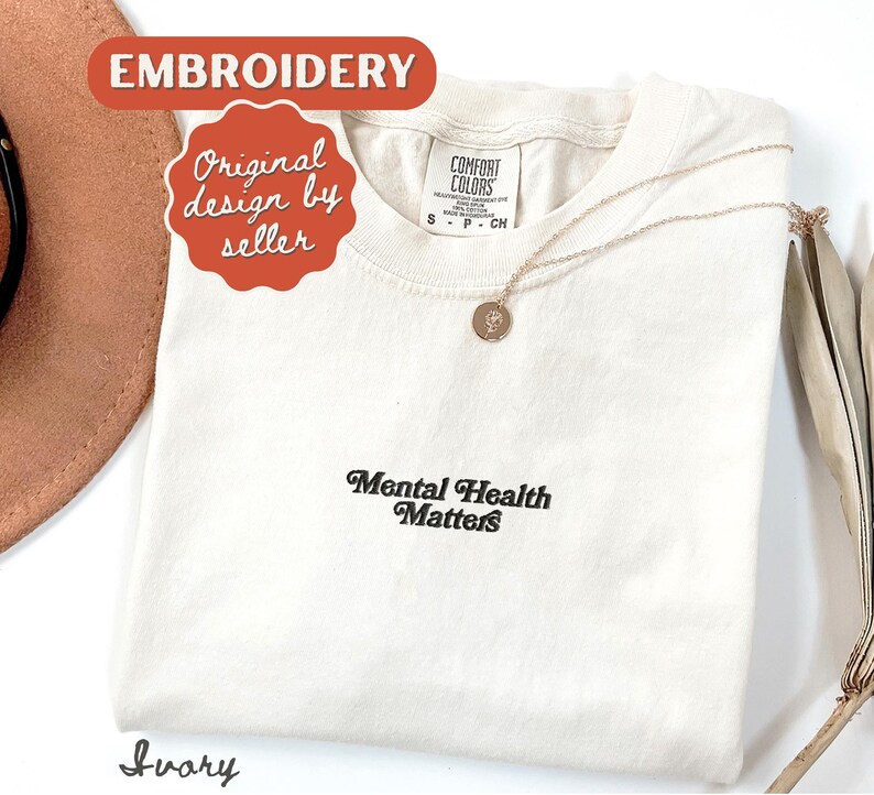 Embroidered Mental Health Matters Shirt, Comfort Colors T-shirt, Depression Tee, ADHD Gift, Neurodivergent Shirt Ivory