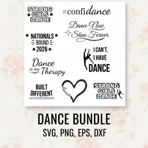 Puede incluir: Un paquete de diseño gráfico blanco con varias citas y frases temáticas de baile, incluyendo "Strong Girls Dance", "Dance is my Therapy" y "Nationals Bound 2026". También están presentes las palabras "Dance Bundle".