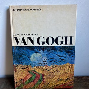 Les Impressionnistes: Van Gogh by Jacques Lassaigne | French Vintage Coffee Table Book | Van Gogh Impressionism