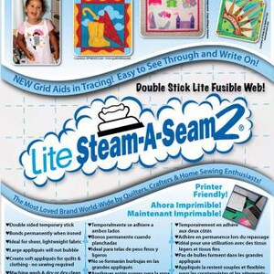 May include: A package of Lite Steam-A-Seam 2 fusible web, a lighter weight alternative to traditional fusible web. The package is white with blue and green accents and features the product name in a large, bold font. The package also includes the text "The Most Loved Brand World-Wide by Quilters, Crafters & Home Sewing Enthusiasts!" and "Printer Friendly! Ahora Imprimible! Maintenant Imprimable!" The package is 9 inches by 12 inches (22.86cm by 30.48cm) and contains 5 sheets.