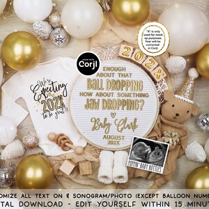 May include: A digital download for a New Year's Eve baby announcement. The design features a white onesie with gold glitter text that says "We're Expecting 202X to be great!!!". There is a gold and white sign that says "Enough about that ball dropping, how about something jaw dropping?" with a heart and the words "Baby Clark August 202X". There are gold and white balloons, a teddy bear wearing a party hat, and a sonogram photo.