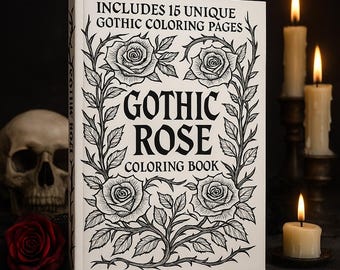 May include: A Gothic Rose coloring book with a black and white floral design. The cover features the title "Gothic Rose Coloring Book" and includes the text "Includes 15 Unique Gothic Coloring Pages". The book is next to a skull, a red rose, and lit candles.