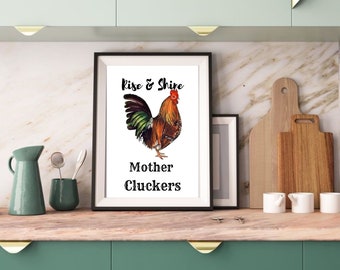 Digital Art: Rise & Shine Mother Cluckers