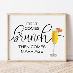 INSTANT DOWNLOAD | First Comes Brunch Then Comes Marriage | Bridal Shower Sign | Brunch Decor | Digital Download | DIY Wedding | Printable