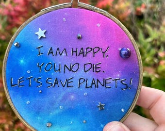 Project Hail Mary Andy Weir Rocky Quote 4'' Embroidery Hoop *MADE TO ORDER - Fabric and beads will be slightly different*