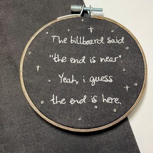 Phoebe Bridgers I Know the End 4” hand embroidery wall art, decor, gift &quot;The billboard said... Yeah, the end is here&quot; from Punisher