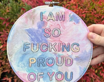 I Am So Proud of You /   8' handmade embroidery wall art