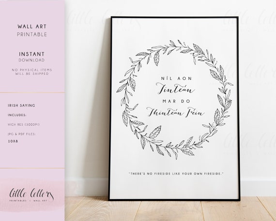 Irish Wall Art Níl Aon Tinteán Mar Do Thinteán Féin - Irish Wall Decor Items Irish Wall Art Níl Aon Tinteán Mar Do Thinteán Féin - Irish Wall Decor Items
