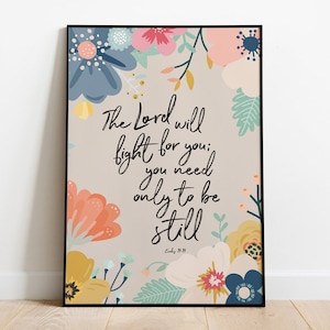 Bible Verse Wall Art, Printable, Exodus 141!4 Scripture Wall Art, Encouragement, Bible Verse Print - The Lord will fight for you, be still