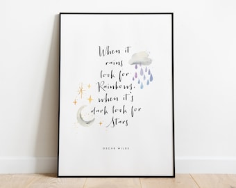 Oscar Wilde Quote Printable, When it rains look for rainbows when it's dark look for stars  // Wall Art // Digital Download // Gift