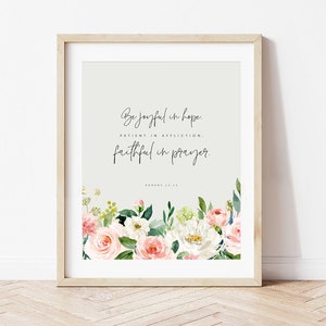 Bible Verse Wall Art, Bible Verse Printable, Romans 12 Scripture Wall Art, Encouragement, Bible Verse Print, Hope, Joy, Prayer, Gift