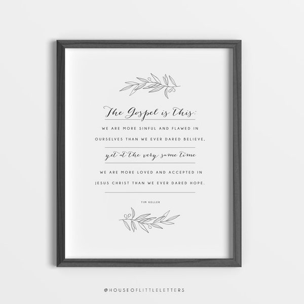 Tim Keller Gospel Quote Wall Art, Christian Printable, Gift, Instant Download, The Gospel Is This, Decor, Pastor Gift, Typography, Print