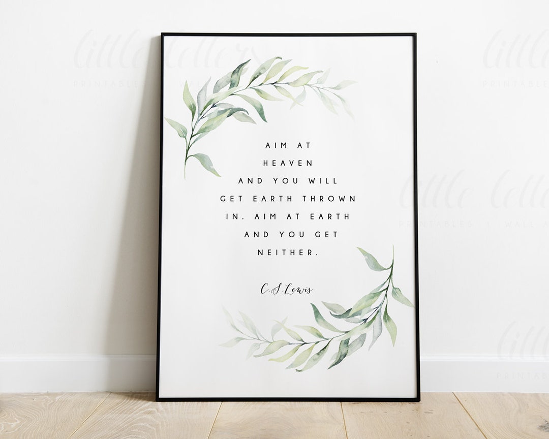 CS Lewis Quote Printable, Aim at Heaven Quote, Wall Art,