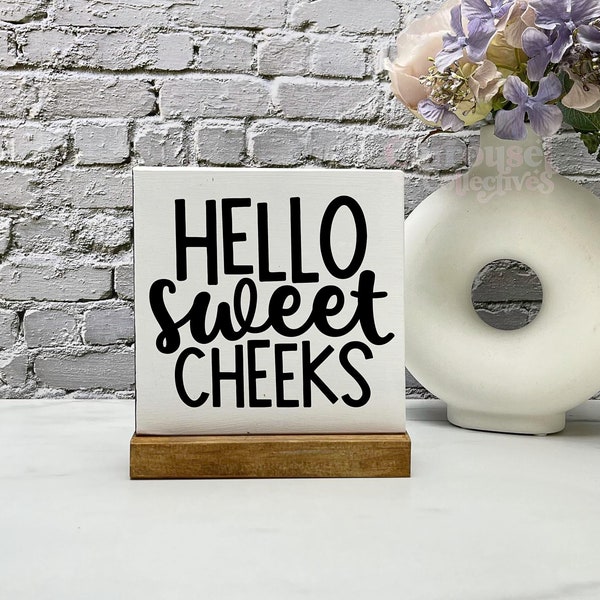 Hello sweet cheeks Wood Sign, Bathroom Decor, Rustic Decor, Modern Farmhouse, wood signs, Farmhouse Bathroom, modern bathroom decor