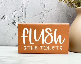 Flush the Toilet Wood Sign, Bathroom Decor, Rustic Decor, Modern Farmhouse, wood signs, Farmhouse Bathroom, modern bathroom decor