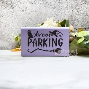 Broom Parking halloween Wood Sign, halloween decor, halloween sign, spooky decor, creepy signs, spooky sign, halloween decorations