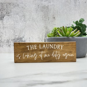Laundry Looking Dirty Wood Sign, Laundry Decor, Rustic Decor, Farmhouse Laundry, modern Laundry decor, Laundry Wood Sign