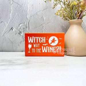 Witch way to the wine? halloween Wood Sign, halloween decor, halloween sign, spooky decor, creepy signs, spooky sign, halloween decorations
