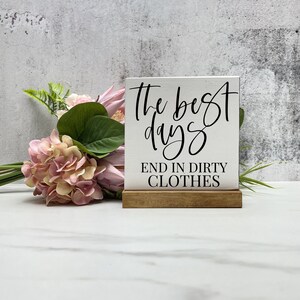 The best days end in dirty clothes Wood Sign, Laundry Decor, Rustic Decor, Farmhouse Laundry, modern Laundry decor, Laundry Sign