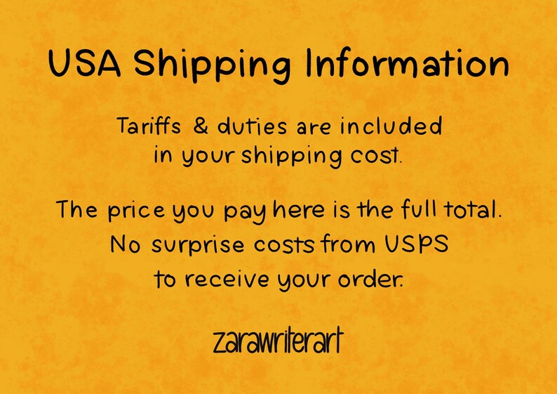 An information slide reading: "USA Shipping Information. Tariffs and duties are included in your shipping cost. The price you pay here is the full total. No surprised from USPS to receive your order." Signed by the shop owner, zarawriterart.