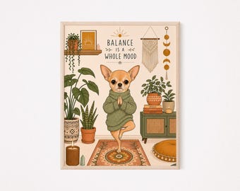 Whimsical Dog Yoga Poster, Funny Chihuahua Tree Pose Print, Boho Balance Wall Art Printable