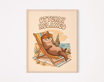 Otterly Relaxed Funny Otter Wall Art, Retro Beach Bar Decor Printable, Whimsical Animal Print