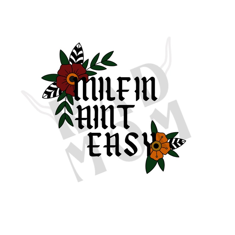 MILFIN Aint Easy, Png, Digital Download, Motherhood Png, Rocker Png