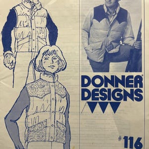 May include: A Donner Designs sewing pattern envelope #116 for a vest. The cover features blue line drawings of a vest with a high collar and pockets, and a photograph of a person wearing a quilted vest with dark shoulder yokes.