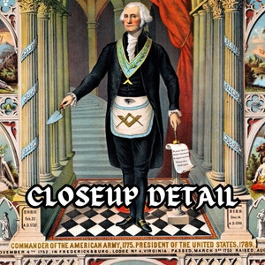 May include: A vintage illustration of George Washington, the first President of the United States, in Masonic regalia. The image features a checkered floor, columns with Masonic symbols, and a banner with the text "CLOSEUP DETAIL".