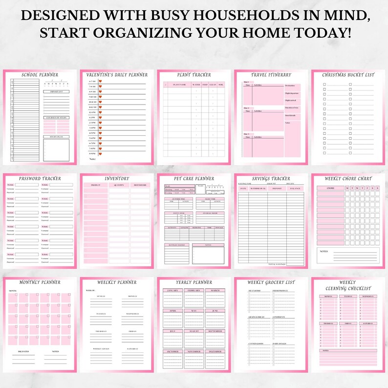 May include: A set of printable pink and white planner pages with titles such as "School Planner", "Valentine's Daily Planner", "Plant Tracker", "Travel Itinerary", "Christmas Bucket List", "Password Tracker", "Inventory", "Pet Care Planner", "Savings Tracker", "Weekly Chore Chart", "Monthly Planner", "Weekly Planner", "Yearly Planner", "Weekly Grocery List", and "Weekly Cleaning Checklist".