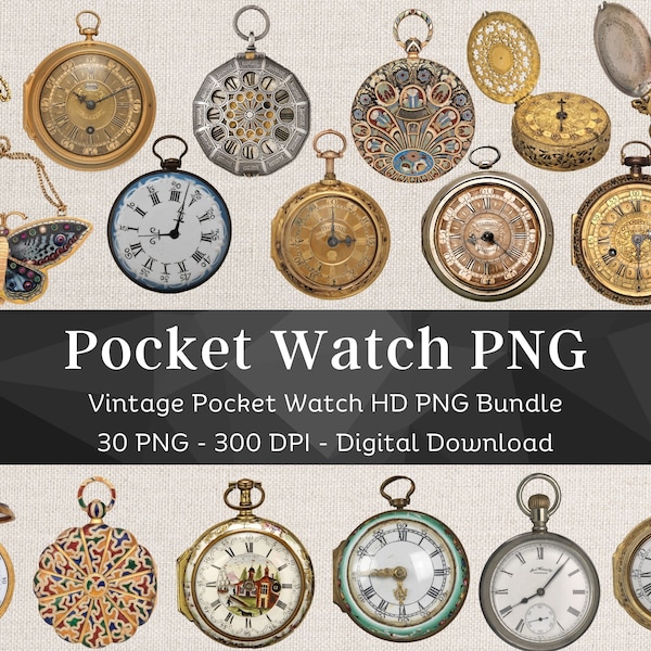 30 Pocket Watch PNG Bundle | HQ Vintage Watch Images | Fussy Cut Clipart | Steampunk Scrapbook Junk Journal | Digital Stickers for Note Apps