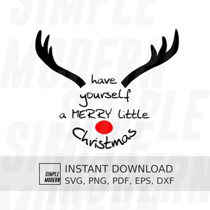 Have Yourself A Merry Little Christmas SVG, Rentiergeweih mit handgeschriebenem Feiertagszitat, sofortiger digitaler Download Schnitt- und Druckdateien